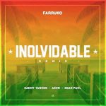 Farruko Ft. Daddy Yankee, Akon, Sean Paul - Inolvidable Remix MP3